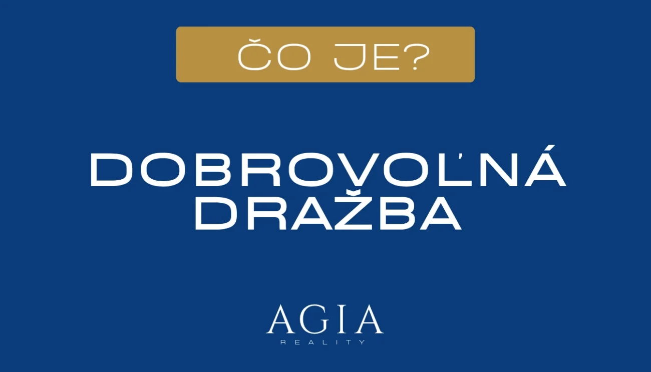 Čo je dobrovoľná dražba a ako funguje v praxi? AGIA reality