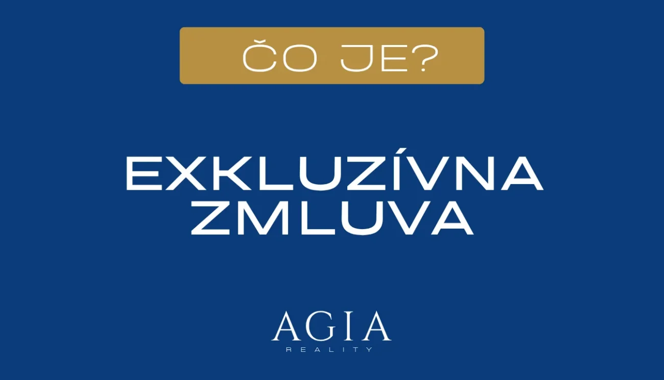 Čo je exkluzívna zmluva – AGIA reality