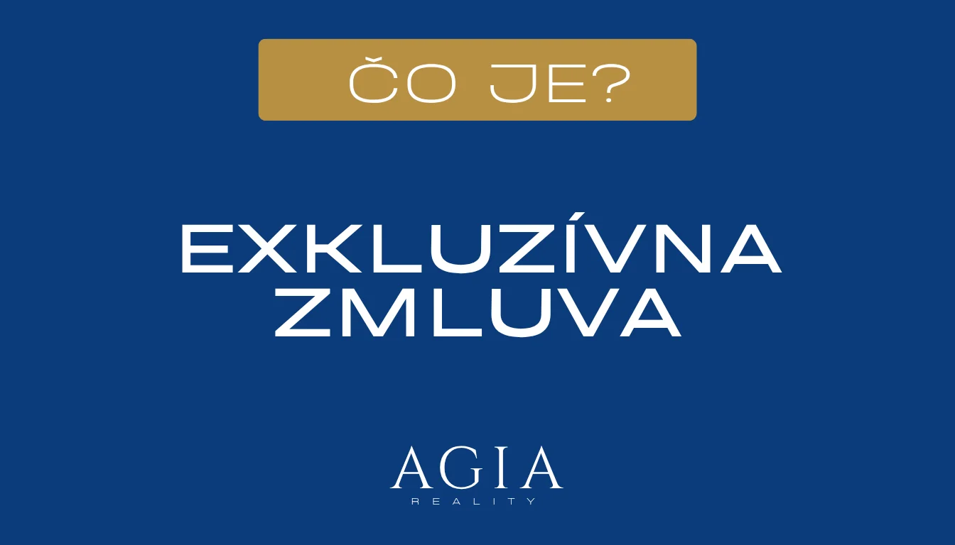 Čo je exkluzívna zmluva – AGIA reality