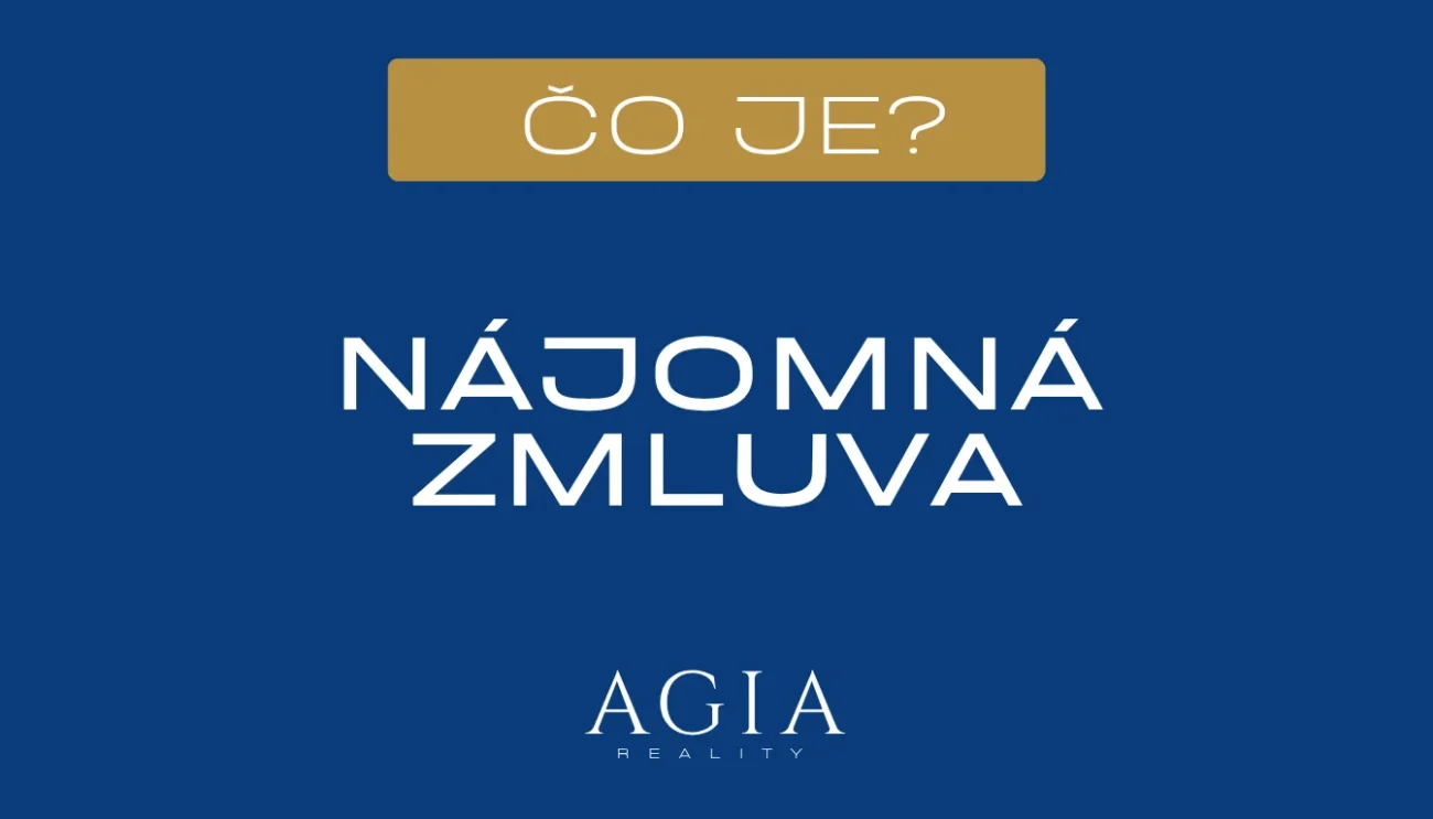 Čo je nájomná zmluva – AGIA reality