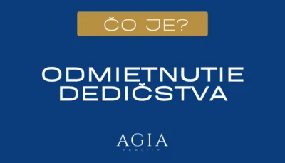 Čo je odmietnutie dedičstva – AGIA reality