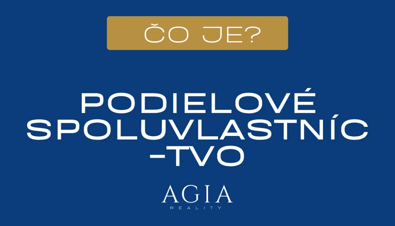 Podielové a bezpodielové spoluvlastníctvo, AGIA reality