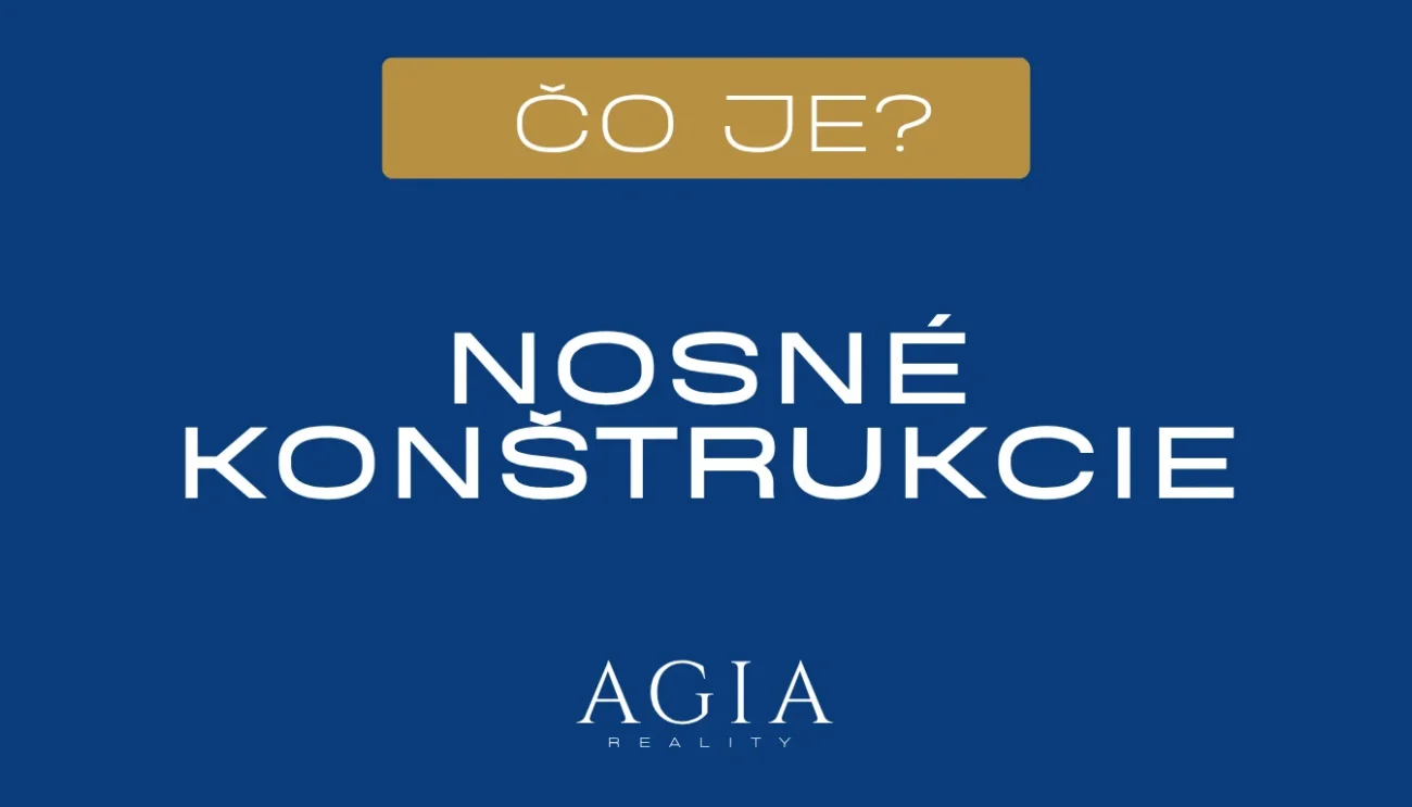 Čo sú nosné konštrukcie – AGIA reality