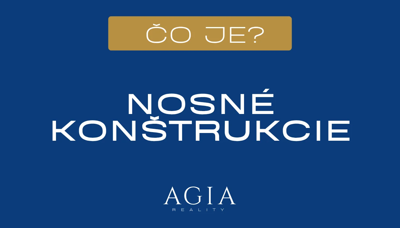 Čo sú nosné konštrukcie – AGIA reality
